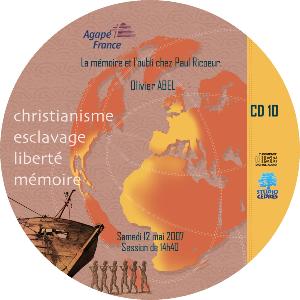 Christiannisme, esclavage (...) : "La mémoire et l'oubli chez Paul Ricoeur" / CD