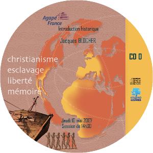 Christiannisme, esclavage, Liberté, Mémoire: "Introduction historique" / CD