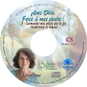 CD05-Surmonter mes peurs par la foi, l'espérance et l'amour