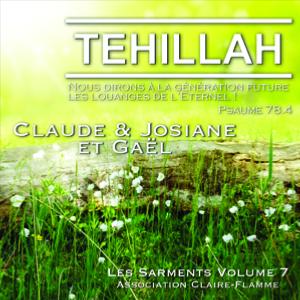 Tehillah / Les Sarments Volume 7