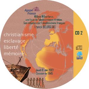 Christiannisme, esclavage (...) : "William Wilberforce, une figure de l'abolitionnisme" / CD